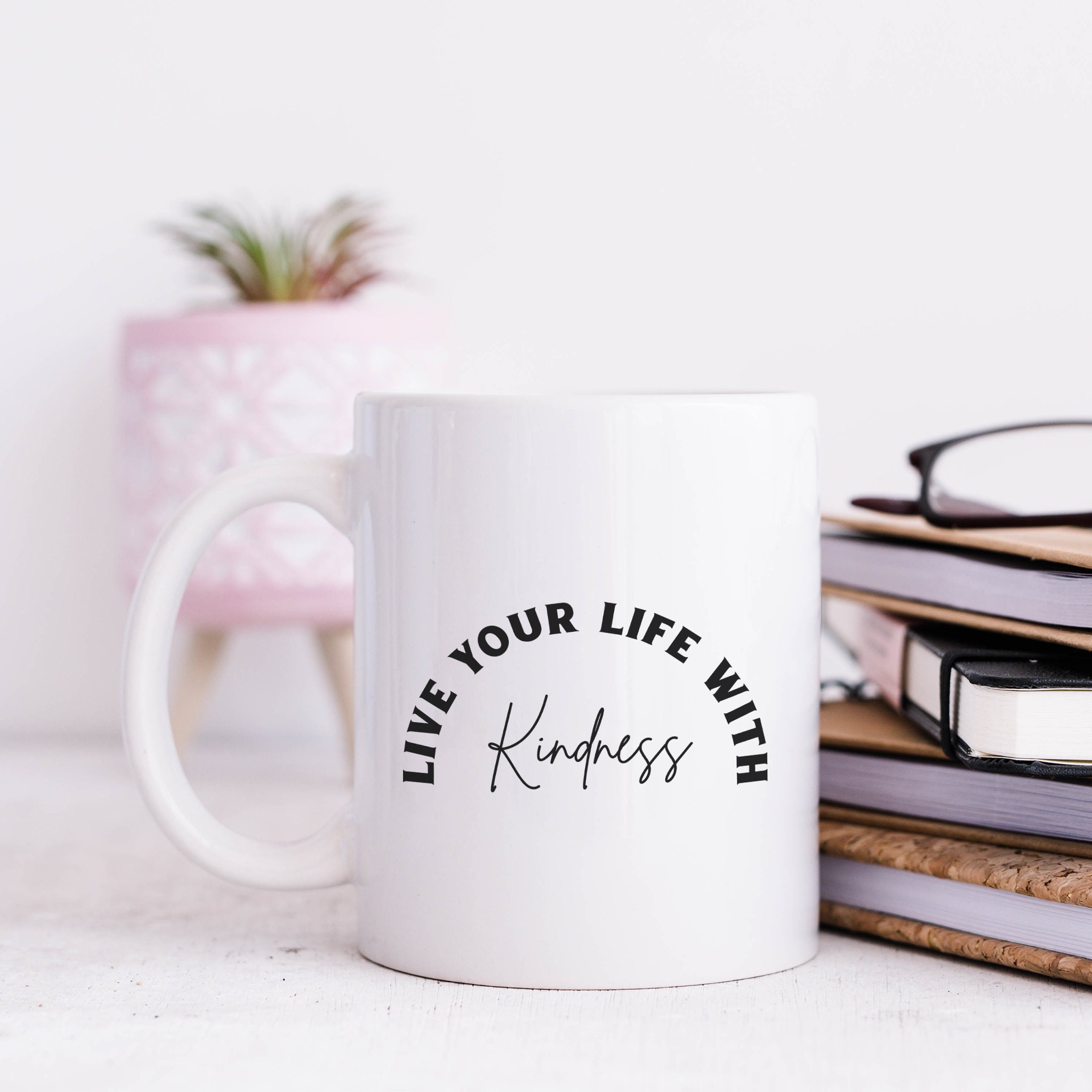 Live Your Life With Kindness 11oz White Mug,Live Your Life mug,Motivational mug,Inspirational,Good Vibes,Enjoy Life,Seize the Day,kindness