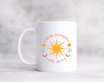 Here Comes The Sun 11oz White Mug,Retro Summer Mug, Vacation mug, Beach mug, Summer Vibe mug, Beach Vacation, Nature lover, Sun Lover, Cups