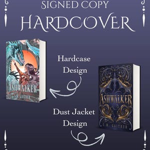 May include: Image of a hardcover book titled "ASHWALKER" with a dust jacket design and hardcase design. The book cover features a dragon and a woman. The text "SIGNED COPY" and "HARDCOVER" are at the top.