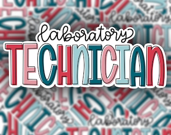 LaboratoryTechnician Sticker /  Lab Tech Sticker / Laboratory Technician / Laboratory Technician Decal / Lab Tech / Healthcare Sticker
