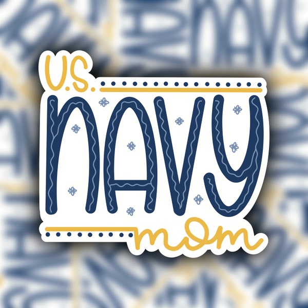 US Navy Mom Sticker / Navy Mom Decal / US Navy Mom / Military Parent Sticker / Navy Mom Sticker / US Navy Sticker / Laptop Sticker / Tumbler