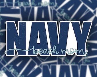 Navy Beach Mom Sticker / Navy Beach Mom Decal / Navy Beach Mom / Military Parent Sticker / Navy Beach Mom Sticker / Navy Sticker / Beach Mom