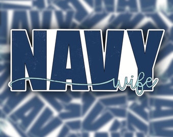 Navy Wife Sticker / Navy Wife Decal / Navy Wife / Military Spouse Sticker / Navy Spouse Sticker / Navy Sticker / Laptop Sticker / Tumbler