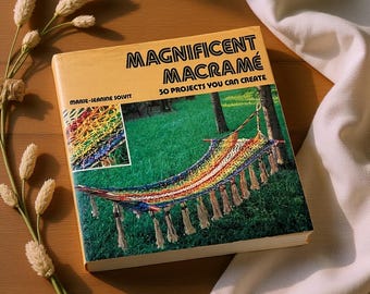 Magnifique macramé : 50 projets que vous pouvez créer - vintage, couverture rigide, 1979