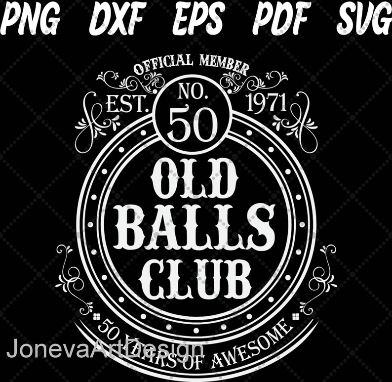 Download 50th Birthday Svg Since 1971 Svg Vintage 50th Birthday 1971 Old Balls Club Over The Hill Gift Svg Art Collectibles Digital Prints Delage Com Br