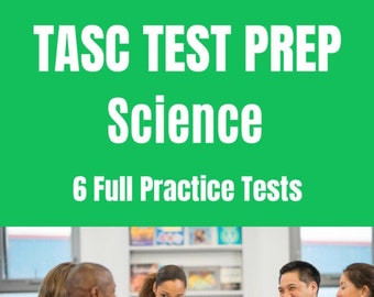 TASC Test Prep Science 6 Full Practice Exams