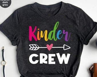 Kinder Crew Shirt, Kindergarten Teacher Shirt, Kinder Teacher Shirt, Kinder Shirt, Kindergarten Crew , Teacher Shirt, Back To School