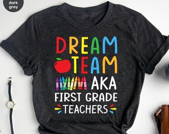 Dream Team aka First Grade Teacher Shirt, First Grade Squad, Teacher Matching Team, 1st Grade Teacher, Funny Back To School, 1e klas shirt