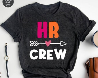 HR Crew Shirt, Human Resources tee, Hr Shirt gift, HR gift, HR Manager Shirt, Hr Squad, Coworker Gifts, Hr Shirt