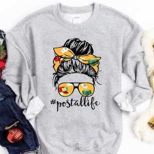 Postal Life Sweatshirt, Postal Carrier Worker Shirts, Postal Worker Sweatshirt, Mail Carrier Sweatshirt, Mail Woman Shirt