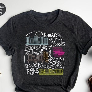 Read More Books Shirt, Reading Shirt, Reading Teacher Shirt, Book Lover T-Shirt, Librarian Shirts, Teacher Book Shirt, Gift for Librarian
