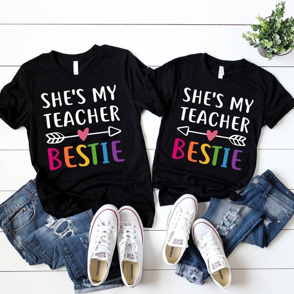 She's My Teacher Bestie Shirt, Gift For Teacher Best Friend, Teacher T-Shirt, Kindergarten Teacher Tee, Teacher Matching Tee, Back to School