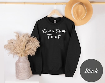 Sweat-shirt avec texte personnalisé, Sweat-shirt personnalisé, Chemise personnalisée, Sweat-shirt personnalisé, Sweat-shirt à votre image, Pull d'anniversaire personnalisé