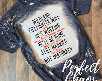 Wildland Firefighter  Wife Shirt