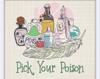 Pick Your Poison Machine Embroidery Design, Halloween Design, Magic Potion Witches Brew Embroidery Design, 8 Sizes (0897)