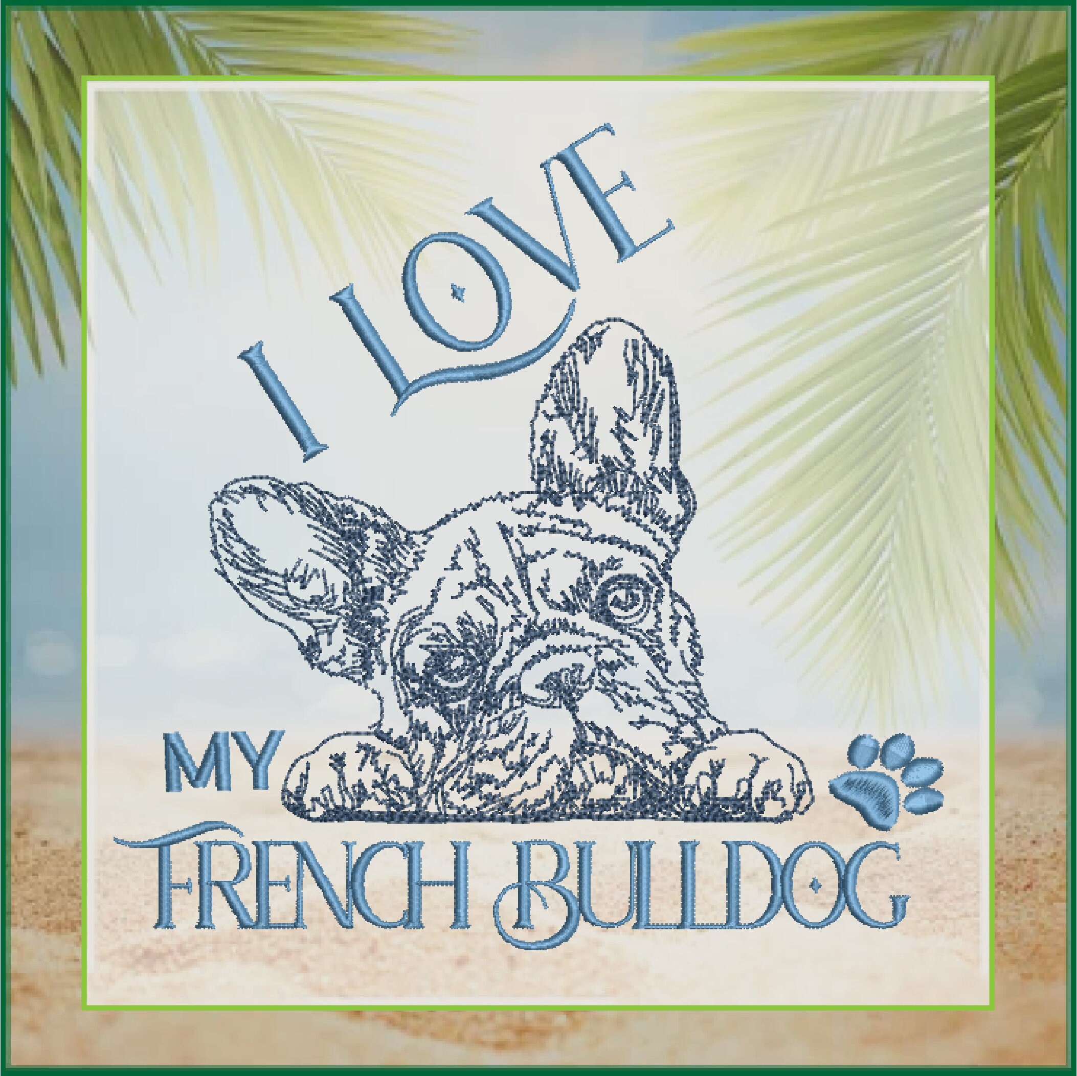 I Love My French Bulldog Sketch Machine Embroidery Design, Dog Embroidery Pattern, Frenchie Embroidery, Pet Animal Embroidery, 8 Sizes(0332)