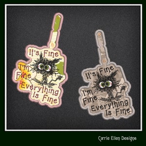 In The Hoop Machine Embroidery Design, Key Fob, Its Fine Im Fine Neurotic Cat ITH Design Patterns, PES Embroidery, Embroidery Patterns, Design Update, Bestseller, Hand Embroidery Pattern, Custom Embroidery Carrie Ellen Designs