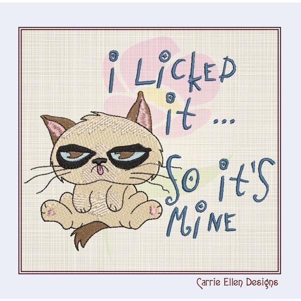 Grumpy Cat Machine Embroidery Design, I Licked It Its Mine Embroidered Saying Pattern, Humorous Sayings and Quotes, 8 Sizes (0845)