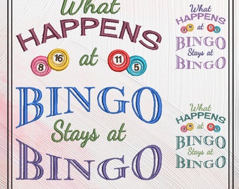 What Happens At Bingo Embroidery Design, Machine Embroidery Design, Sarcastic Bingo Game Saying, 6 Sizes (2392)