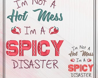 Spicy Disaster Embroidery Design Saying, Hot Mess Machine Embroidery Design, Chili Peppers, 6 Sizes (2412)