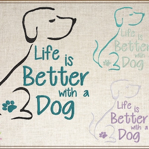 Het leven is beter met een hond machineborduurontwerp, hondborduurontwerp, ontwerp geborduurde spreuken, 6 maten (0388)