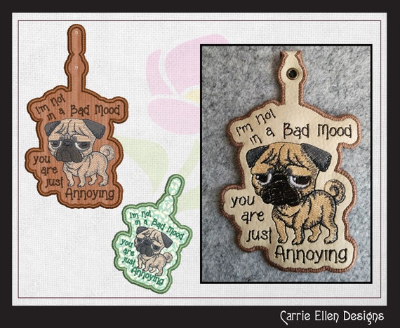 ITH Key Fob Machine Embroidery Design, Grumpy Dog , I’m Not in a Bad Mood Design, Funny Dog Sayings (1310)