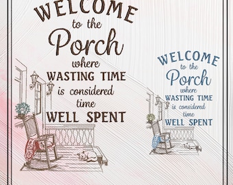 Welcome to the Porch Machine Embroidery Design, Fun Sayings and Quote Embroidery Designs, Rocking Chair on Porch (2338)