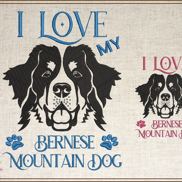 Dog Machine Embroidery Design, Love my Bernese Mountain Dog Design, AKC Breed Embroidery Design, Dog Lover Embroidery, 8 Sizes (0336)