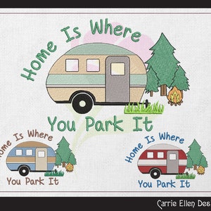 Fun Camping Machine Embroidery Design Saying, Home is Where you Park It Humorous Sayings, Campfire and Camper, 6 Sizes (1238)