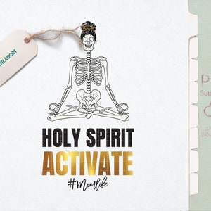 Spirito Santo Attiva Png / Sublimazione della vita della mamma cristiana / Divertente MomLife Shirt Design / Sublimazione della festa della mamma / Mamma scheletro