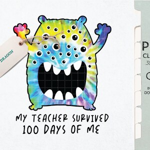 My Teacher Survived 100 Days Of Me Png, Tie Dye 100 days of school Sublimation, Happy Back to school Clip Art, Funny 100 Days  of Schooling