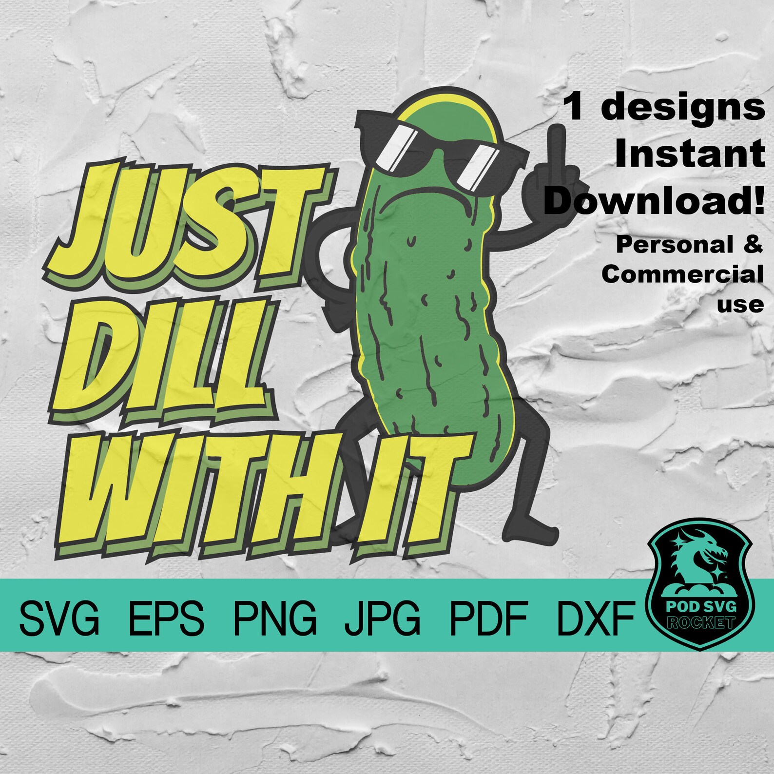 Just Dill With It Funny Dill Pickle SVG Pickle Clipart Etsy