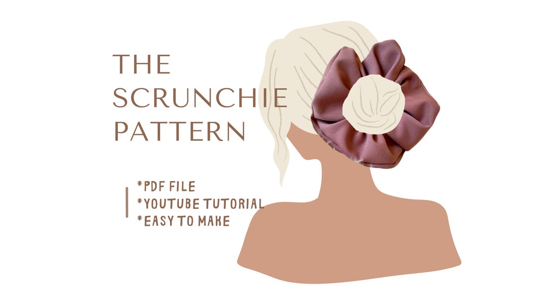 The Scrunchie Pattern, Youtube Tutorial Super Easy and Fun Project, PDF ...