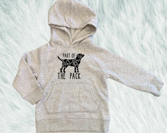 Kid’s Hoodie - Toddler Hoodie - Part of the Pack - Dog Sweatshirt - Children Sweatshirts