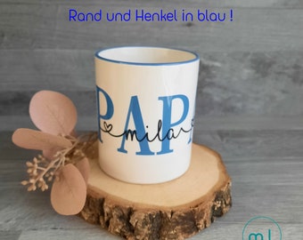 Tasse PAPA |DAD| OPA |Rand und Henkel in blau|Tasse personalisiert | Tasse mit Wunschname | Tasse Opa |  Papa | Tasse mit Namen | Farbwahl |