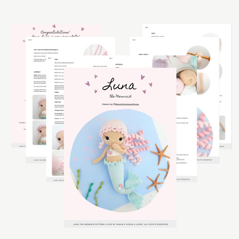 May include: A crochet pattern for a mermaid doll called Luna. The pattern includes instructions for crocheting the doll's body, hair, and tail, as well as the accessories. The pattern is by Sarah's Hooks and Loops.