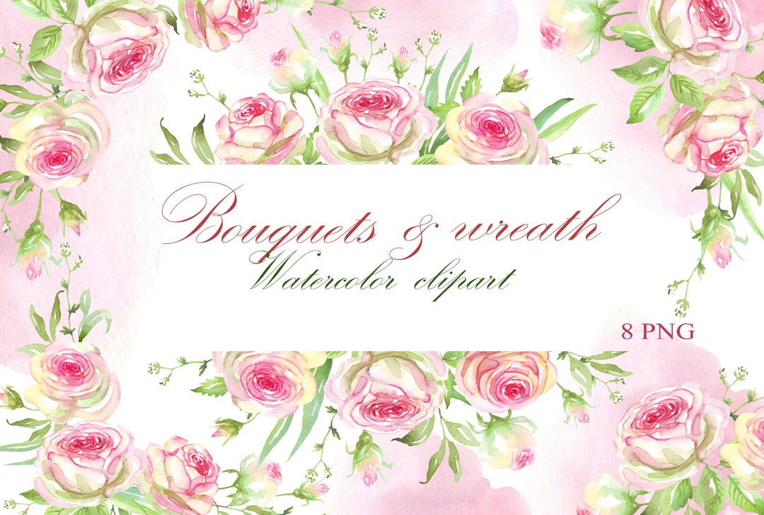Roses Bouquets Watercolor Clipart PNG Wreath, COMMERCIAL USE, Floral ...