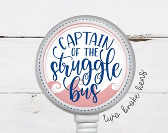 Captain of the Struggle Bus Badge Reel