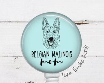 Belgian Malinois Mom Badge Reel