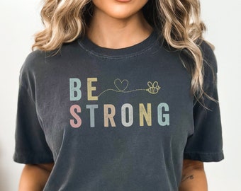 Be Strong Christian Faith Based Tshirt Comfort Color Vintage Font T Shirt Be Strong Worship Birthday Gift Crewneck Bible Psalm Faith T-Shirt