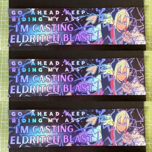 I’m Casting Eldritch Blast Holo Bumper Sticker