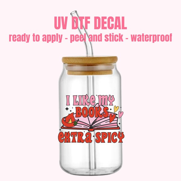 I like my book extra spicy UV DTF Sticker | Cup Decal | Decal | Ready To Apply | No Heat Needed  | Waterproof | Permanent Adhesive #160