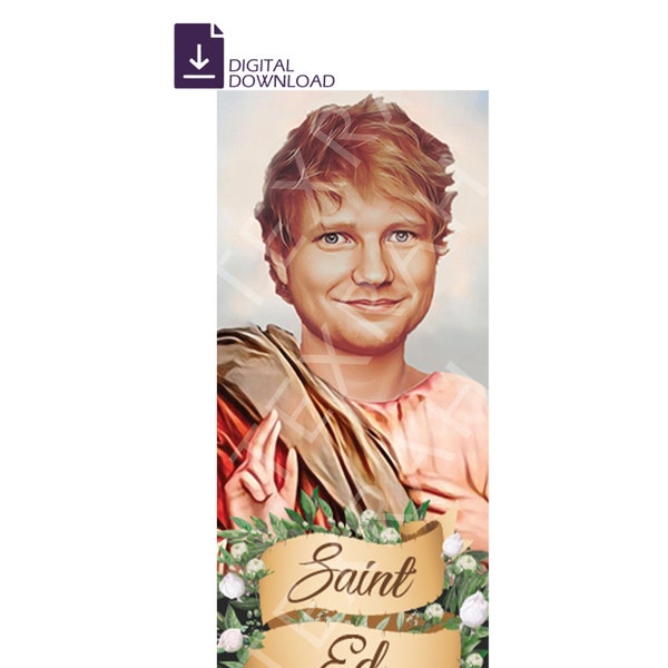 DIGITAL DOWNLOAD>>> Saint Ed Sheeran Celebrity Prayer Devotional Parody Altar Artwork Art Label Sticker Decal