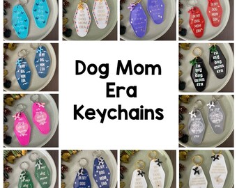 In My Dog Mom Era Keychains | Motel Keychains for Dog Lovers