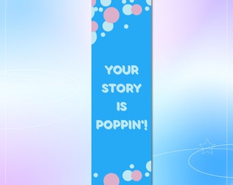 Digital Blue & Pink Bubble " Poppin' "  Bookmark 2022