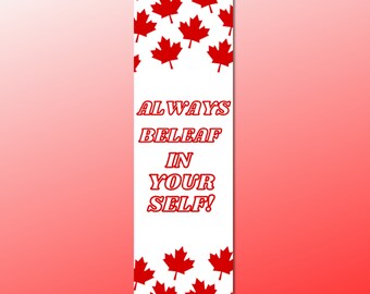 Canada Day Digital "Beleaf in Yourself" Red Maple Leaf Bookmark 2022