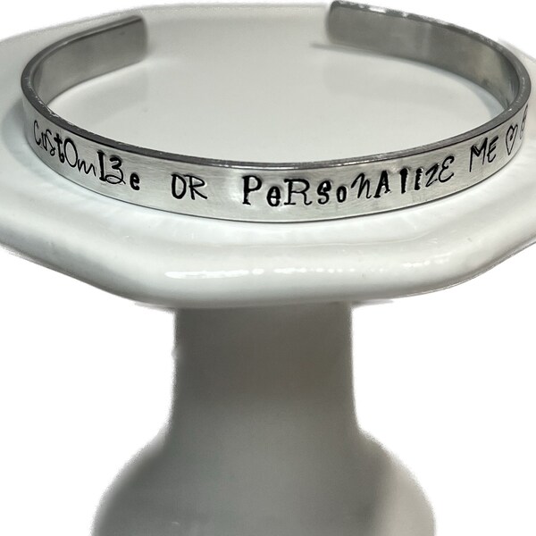 Customizable/Personalized Hand Stamped Cuff Bracelets, Your own Quote, Gift for Friend, Custom Bracelet, Personalized Jewelry,