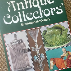 1970’s Illustrated Dictionary The Antique Collector’s Illustrated Dictionary David Mountfield Vintage Books Informational Texts #B2B