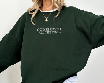 God Is Good Sweatshirt, Christian Embroidered Sweatshirt, Christian Clothes, Bible Verse Hoodie, Praise the Lord, Faith Over Fear