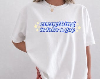 Everything is Fake and Gay, Candace Owens Shirt, Conspiracy Theory Shirt,  Anti-Trump T-shirt, Funny Conservative Protest Tshirts